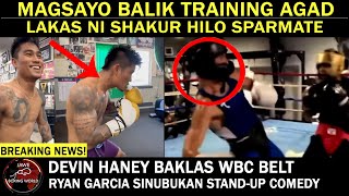 Magsayo Balik Training Agad Sparmate Ni Shakur Stevenson HiloHaney Baklas WBC Belt Ryan Garcia [upl. by Aminta279]