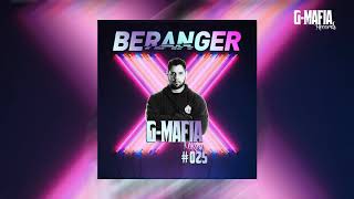 GMafia Mixes 025  Beranger [upl. by Assilam]