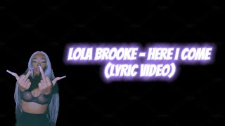 Lola Brooke  Here I Come Lyric Video [upl. by Rehpitsirhc]