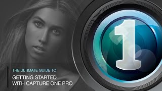 The Ultimate Guide to Getting Started with Phase One Capture One Pro [upl. by Riay]