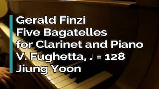 Piano Part  Finzi Five Bagatelles for Clarinet and Piano V Fughetta ♩128 [upl. by Oicnedif]