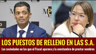 El Fiscal y los puestos de relleno en las Sociedades Anónimas [upl. by Madian]