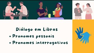 Diálogo em Libras  pronomes pessoaisinterrogativos [upl. by Doley]