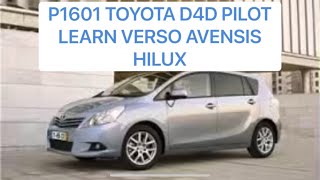 Toyota Verso Avensis HILUX d4d p1601 pilot learn after injector change [upl. by Regdirb833]