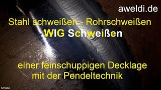 Stahl schweißen WIG Schweißen Stahl Rohre schweißen feinschuppigen Decklage Schulfilm YouTube [upl. by Azer]