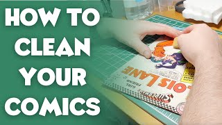 How to CLEAN your comics  a Beginners Guide [upl. by Dickerson772]