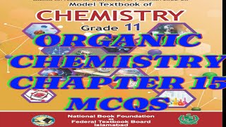 CHAPTER 15ORGANIC CHEMISTRY MCQS CLASS 11NBFFEDERAL BOARD NATIONAL CURRICULUM 2024 2025 [upl. by Kazim]