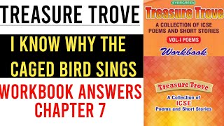 I Know Why the Caged Bird Sings Workbook Answers  Treasure Trove  Chapter 7  Poem  Answers [upl. by Vizzone980]