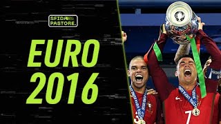 EURO 2016  Sfida Pastore [upl. by Hennebery935]