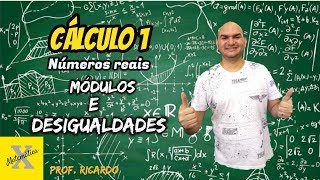 Cálculo 1 Desigualdades módulos e intervalos de números reais [upl. by Roybn]