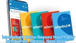 İstanbulkart Öğrenci Nasıl Alınır  İstanbulkart Online Başvuru Nasıl Yapılır [upl. by Eentrok]