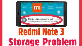 Xiaomi Redmi Note 3 Fix Storage Problem [upl. by Roy]