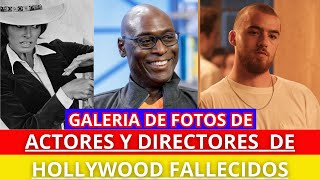 ACTORES Y DIRECTORES DE HOLLYWOOD FALLECIDOS [upl. by Esmerolda]