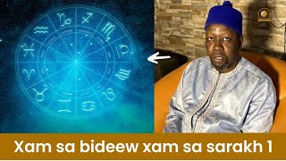 Xam sa bideew xam sa sarakh 1 avec Serigne Babacar Diop [upl. by Hilly289]