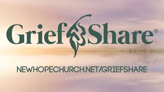 Dealing with Grief New Hope Community Church Offers Guidance and Support Through GriefShare [upl. by Avot127]