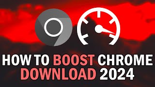 How To FIX Google Chrome Slow Download Speed 2024 How to Increase Download Speed In Chrome 2024 [upl. by Helbonna134]