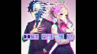 CQR  Dont Give Me Up i Want Your Love [upl. by Mastat]