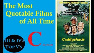 The Most Quotable Films from A to Z Ep 51  Caddyshack [upl. by Olimac]