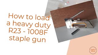 How to load a heavy duty R23 1008F staple guntackerstapler [upl. by Ahsel]