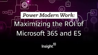 Power Modern Work Maximizing the ROI of Microsoft 365 and E5 [upl. by Baiel]