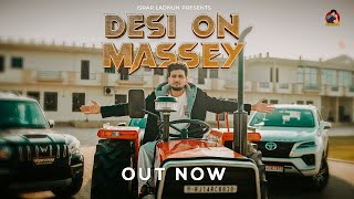 DESI ON MASSEY official video  choro desi me  israr ladnun  latest song 2024 [upl. by Erroll]