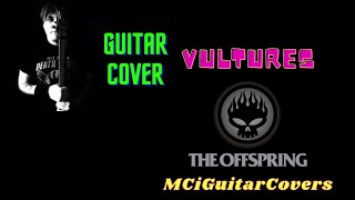 The Offspring  Vultures Guitar Cover [upl. by Brandise]