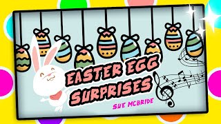 Easter Egg Surprises 🥚 Easter Egg Hunt Colours 🥚 Easter Bunny Song For Kids 🥚 Sue McBride [upl. by Tubb189]