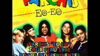 PARCHIS  quotEO  EO TOUR PERÚquot 1998 [upl. by Onirefes]