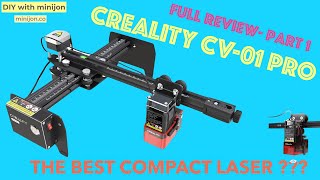 Creality laser CV01 pro  review and unboxing  best compact laser engraver [upl. by Elleynod]