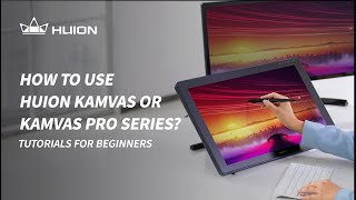 Huion Tutorials How to Use Huion Kamvas or Kamvas Pro Series [upl. by Enixam]