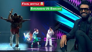 Shivanshu and Sanchit final battle In Indias best dancer vs super Dancer champion ka Tashan 1st [upl. by Nnyleve]