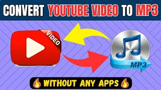 How To Convert YouTube Video To Mp3  Video To Mp3 Without Any Apps [upl. by Bernardo]