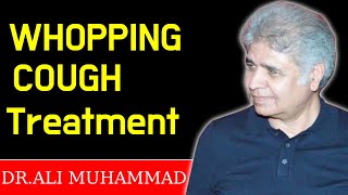 Whopping Cough Homeopathic Treatment by Dr Ali MuhammadTop 11 Whopping Cough Medicine [upl. by Jocko]