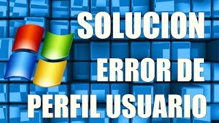 SOLUCIÓN WINDOWS 7  No se puede cargar el perfil de usuario  wwwlogeeknet [upl. by Lesab]