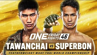 TAWANCHAI VS SUPERBON FULL FIGHTБОЙ Tawanchai VS Superbon [upl. by Chelton]