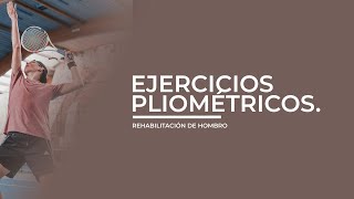 Rehabilitación Hombro  Ejercicios Pliométricos [upl. by Blaine]