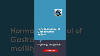 Hormonal control of Gastrointestinal motility shorts biology physiology [upl. by Illa]