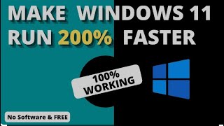 How Make Windows 11 Faster  200 Faster Windows 11 [upl. by Filberto163]