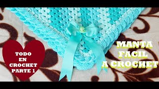 COBIJITA amp MANTA DE BEBÉ a Crochet ideal para PRINCIPIANTES  parte 1 [upl. by Eceela]