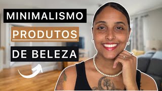 TOUR PELOS MEUS PRODUTOS DE BELEZA  MINIMALISMO [upl. by Asiruam662]