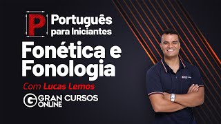 Português para iniciantes – Fonética e Fonologia Prof Lucas Lemos [upl. by Syl]