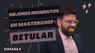 LOS MEJORES MOMENTOS DE DAMIÁN BETULAR EN MASTERCHEFARGENTINA 2023 Telefe  SEMANA 6 [upl. by Lubba]