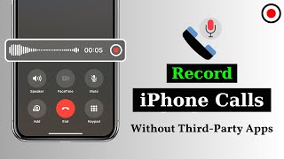 How To Record Calls on iPhone Without Any Apps  Record Any Calls On Your iPhone [upl. by Lynnea542]