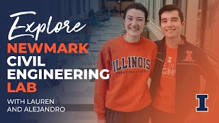 Explore Newmark Civil Engineering Lab with Lauren Schissler and Alejandro Fernandez [upl. by Erde]