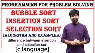 insertion sort selection sort bubble sort algorithm and examples  pps  c language [upl. by Krystyna]