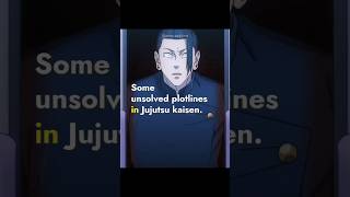 Some unsolved plotlines in jujutsu kaisen  jjk plotholes  jujutsukaisen [upl. by Selmore]