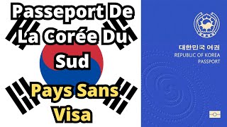 Passeport De La Corée Du Sud  Pays Sans Visa 2024 [upl. by Lietman382]