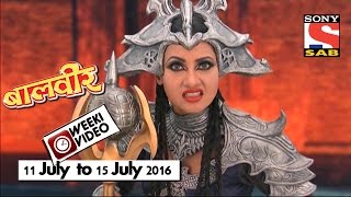 WeekiVideos  Baalveer  11 July to 15 July 2016 [upl. by Ielak]