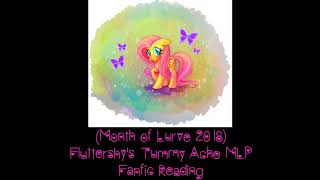 Month of Lurve 2018 Fluttershys Tummy Ache MLP Fanfic Reading [upl. by Eynobe]