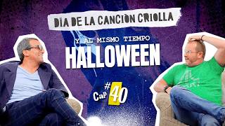 CAP40 Dia de la ̶C̶a̶n̶c̶i̶ó̶n̶ ̶C̶r̶i̶o̶l̶l̶a̶ ̶ Halloween capitulo picante [upl. by Kala429]